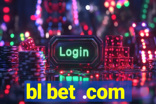 bl bet .com